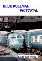 Book Cover for Blue Pullman Pictorial by Kevin Robertson