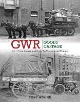 Book Cover for GWR Goods Cartage by Tony Atkins