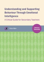 Book Cover for Understanding and supporting behaviour through emotional intelligence by Victor Allen