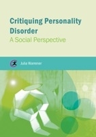 Book Cover for Critiquing Personality Disorder by Julia (University of Hertfordshire) Warrener