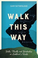 Book Cover for Walk This Way by Gary Sutherland