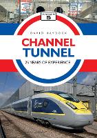 Book Cover for Channel Tunnel: 25 Years of Experience by David Haydock
