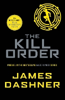 Book Cover for The Kill Order by James Dashner