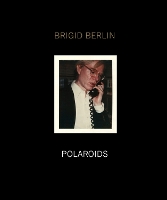 Book Cover for Brigid Berlin Polaroids by John Waters