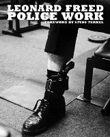 Book Cover for Leonard Freed: Police Work by Leonard Freed