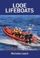 Book Cover for Looe Lifeboats by Nicholas Leach
