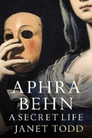 Book Cover for Aphra Behn: A Secret Life by Janet Todd