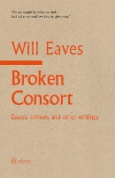 Book Cover for Broken Consort by Will Eaves