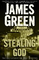 Book Cover for Stealing God by James Green