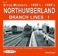 Book Cover for Northumberland Branch Lines. 1 by David Dunn