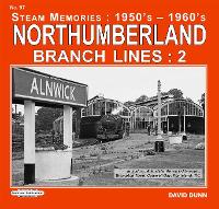 Book Cover for Northumberland Branch Lines : 2 by David Dunn