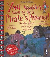 Book Cover for You Wouldn't Want to Be a Pirate's Prisoner! by John Malam, David Salariya