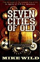 Book Cover for Seven Cities of Old by Mike Wild