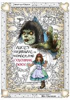 Book Cover for Alice's Nightmare in Wonderland Colouring Book 2 by Jonathan Green