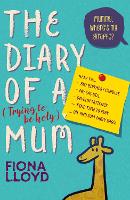 Book Cover for Diary of a (Trying to be Holy) Mum by Fiona Lloyd