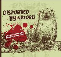 Book Cover for Disturbed By Nature - The Most Disturbing Animal Facts by Books By Boxer