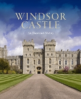 Book Cover for Windsor Castle: An Illustrated History by Pamela Hartshorne