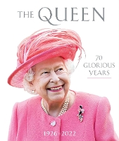 Book Cover for The Queen: 70 Glorious Years by 