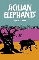 Book Cover for Sicilian Elephants by David Cooke