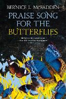 Book Cover for Praise Song for the Butterflies by Bernice L. McFadden