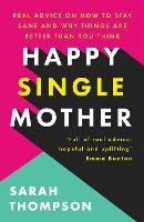 Book Cover for Happy Single Mother by Sarah Thompson