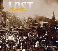 Book Cover for Lost Atlanta by Michael Rose