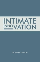 Book Cover for Intimate Innovation by Andrew Harrison