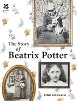 Book Cover for The Story of Beatrix Potter by Sarah Gristwood