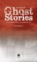 Book Cover for Sussex Ghost Stories by 