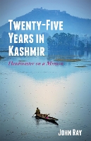 Book Cover for Twenty-Five Years in Kashmir by John Ray