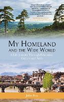 Book Cover for My Homeland and the Wide World by John Ray