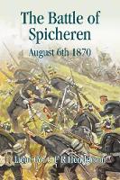 Book Cover for The Battle of Spicheren August 6th 1870 by 