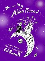 Book Cover for Me and My Alien Friend by Ed Boxall