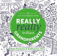 Book Cover for The Little Book for Really Really Brilliant Grandparents by Katharine Hill