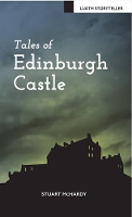 Book Cover for Tales of Edinburgh Castle by Stuart McHardy