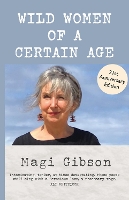 Book Cover for Wild Women of a Certain Age by Magi Gibson