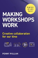 Book Cover for Making Workshops Work by Penny Pullan