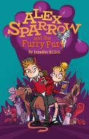 Book Cover for Alex Sparrow and the Furry Fury by Jennifer Killick