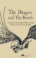 Book Cover for The Dragon and The Bomb by Andrew Wynn Owen