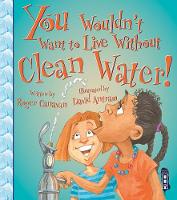 Book Cover for You Wouldn't Want to Live Without Clean Water! by Roger Canavan