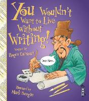 Book Cover for You Wouldn't Want to Live Without Writing! by Roger Canavan