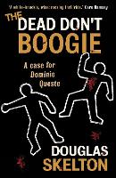 Book Cover for The Dead Don't Boogie by Douglas Skelton