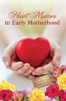 Book Cover for Heart Matters in Early Motherhood by Sarah Wilson