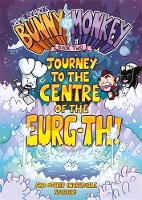 Book Cover for Bunny vs Monkey 2: Journey to the Centre of the Eurg-th by Jamie Smart