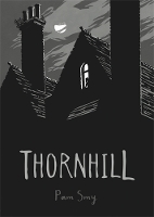 Book Cover for Thornhill by Pam Smy