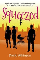 Book Cover for Squeezed by Professor David Atkinson