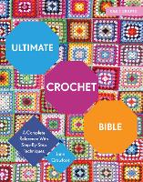 Book Cover for Ultimate Crochet Bible by Jane Crowfoot