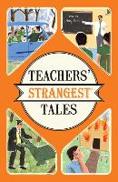 Book Cover for Teachers' Strangest Tales by Iain Spragg