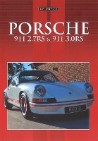 Book Cover for Porsche 911 2.7RS and 3.0RS by Colin Pitt