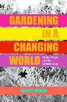 Book Cover for Gardening in a Changing World by Darryl Moore